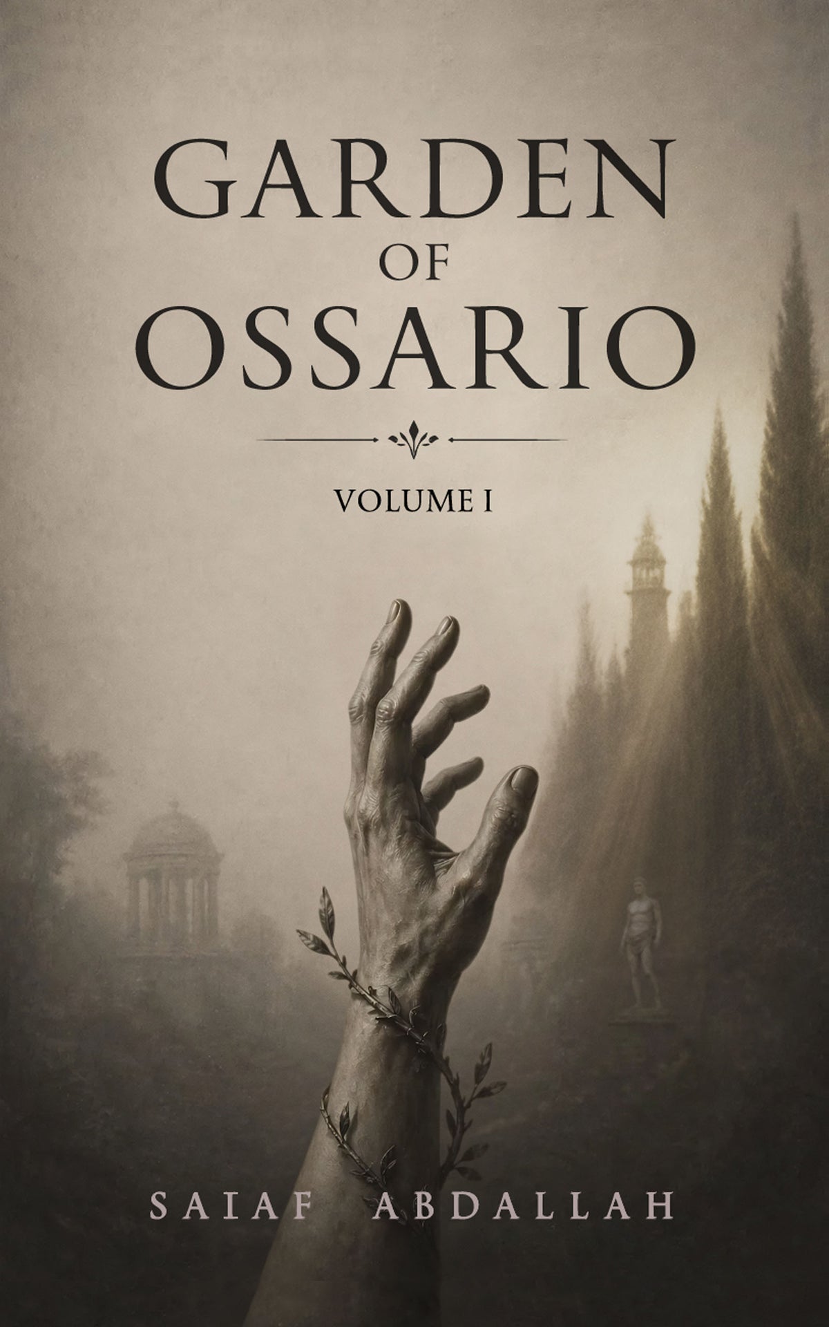 Garden of Ossario: Volume I — Paperback
